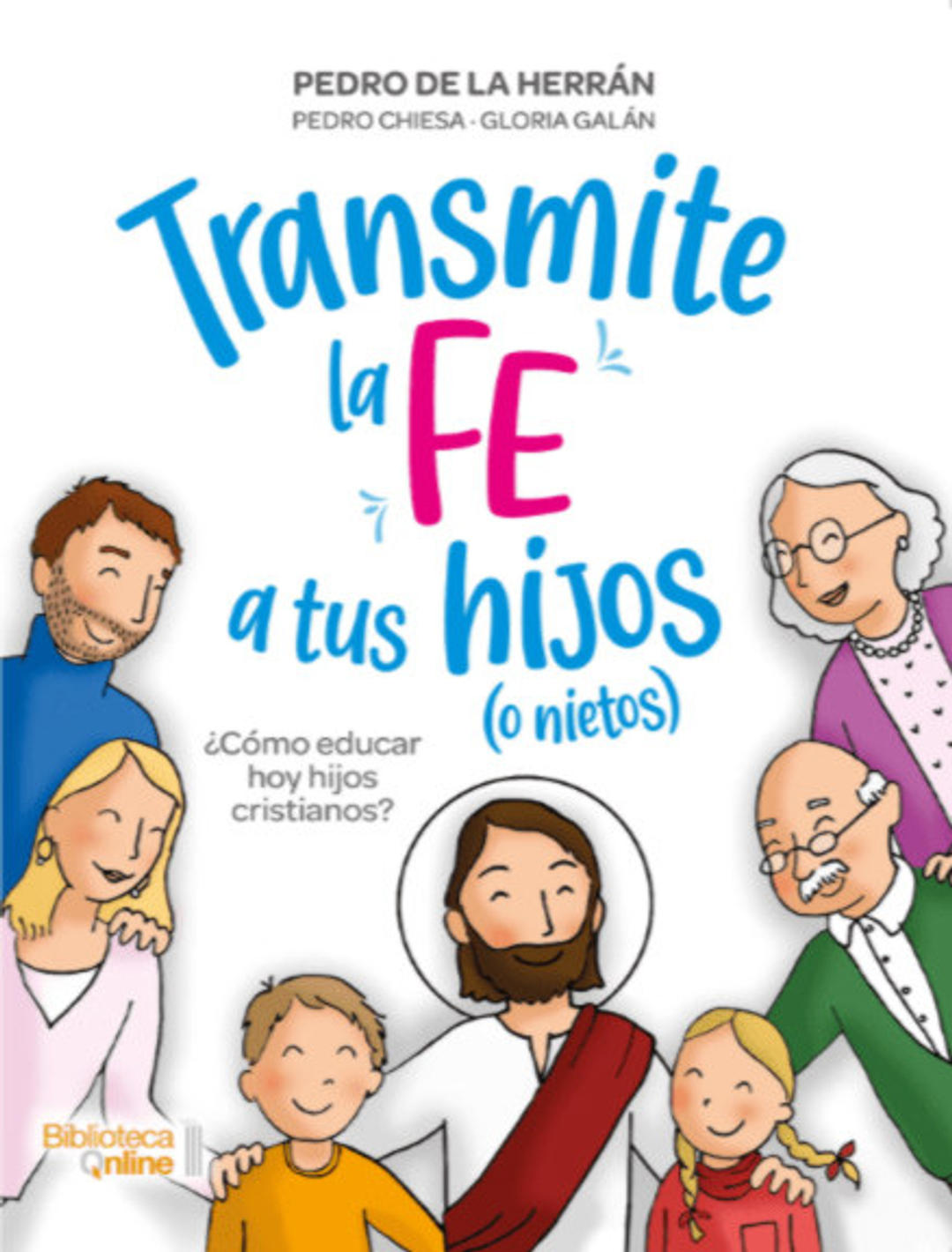 TRANSMITE LA FE