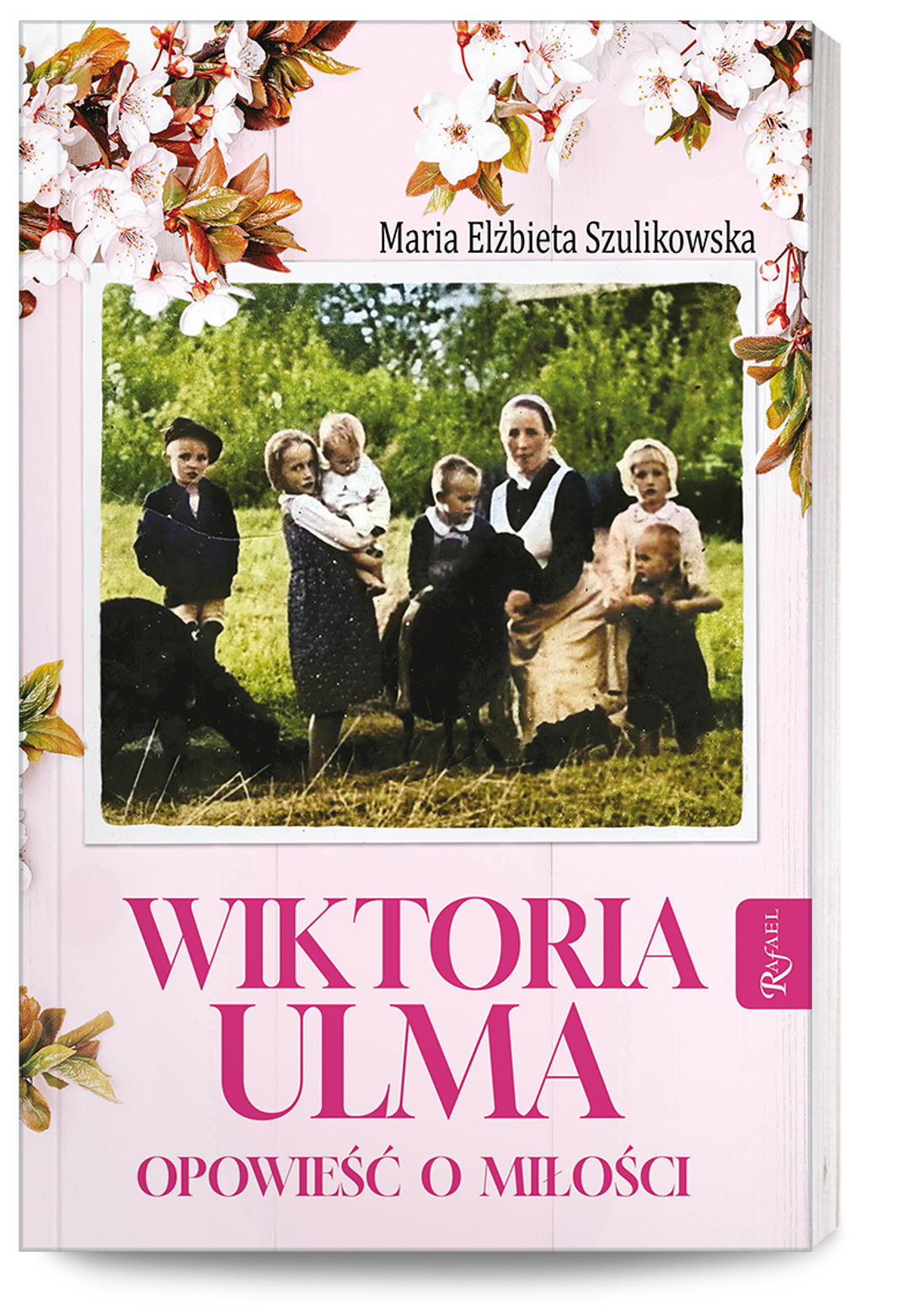 Okładka książki "Wiktoria Ulma. Opowieść o miłości"