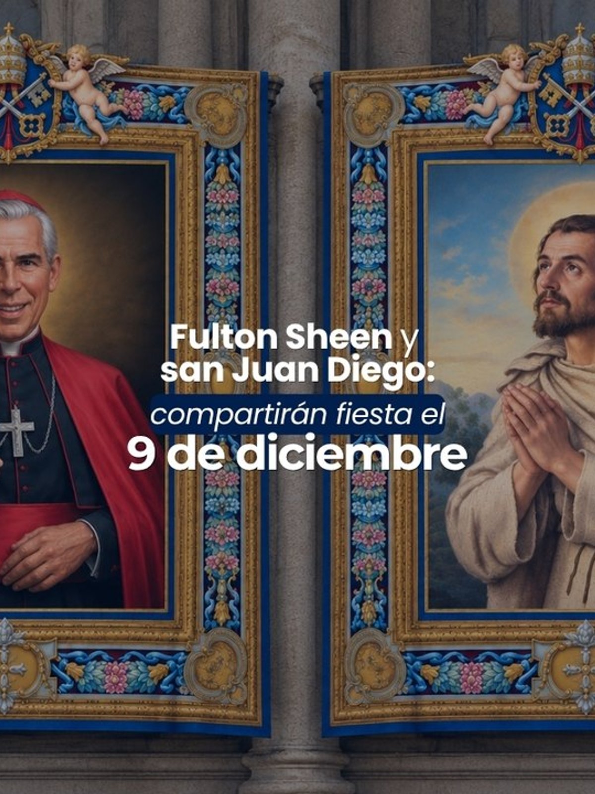 (VIDEO) Fulton Sheen y san Juan Diego compartirán fiesta el 9 de diciembre