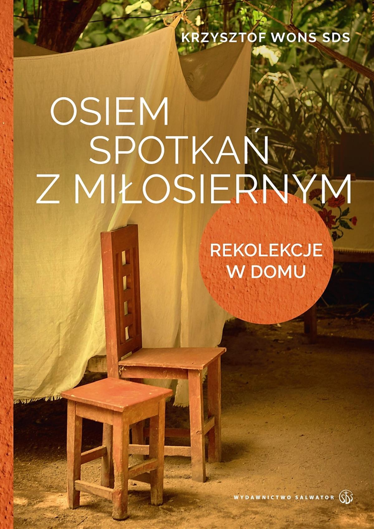 Okładka książki Osiem spotkań z Miłosiernym. Rekolekcje w domu