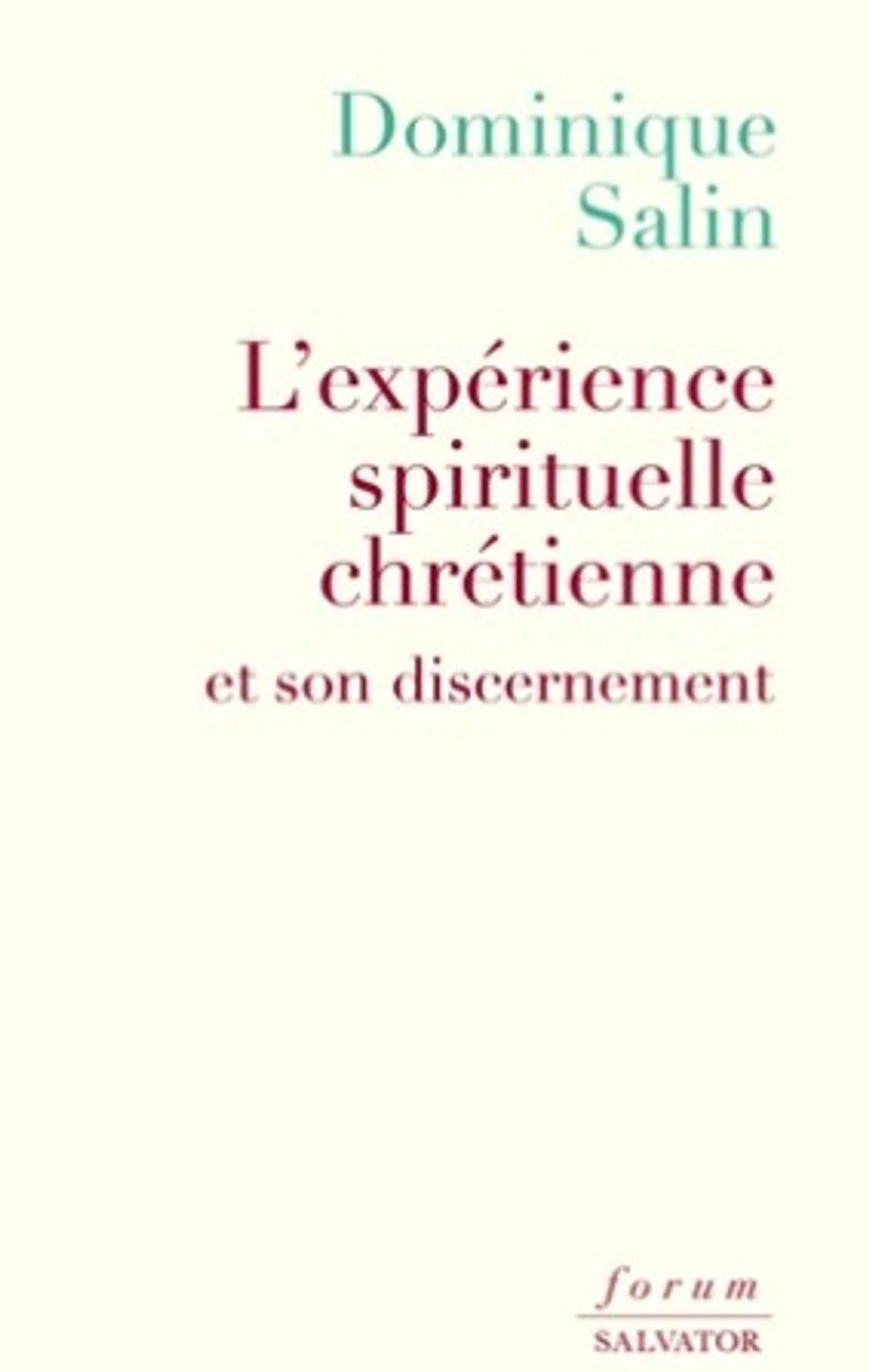 EXPERIENCE-SPIRITUELLE-CHRETIENNE-ET-DISCERNEMENT-DOMINIQUE-SALIN-SALVATOR