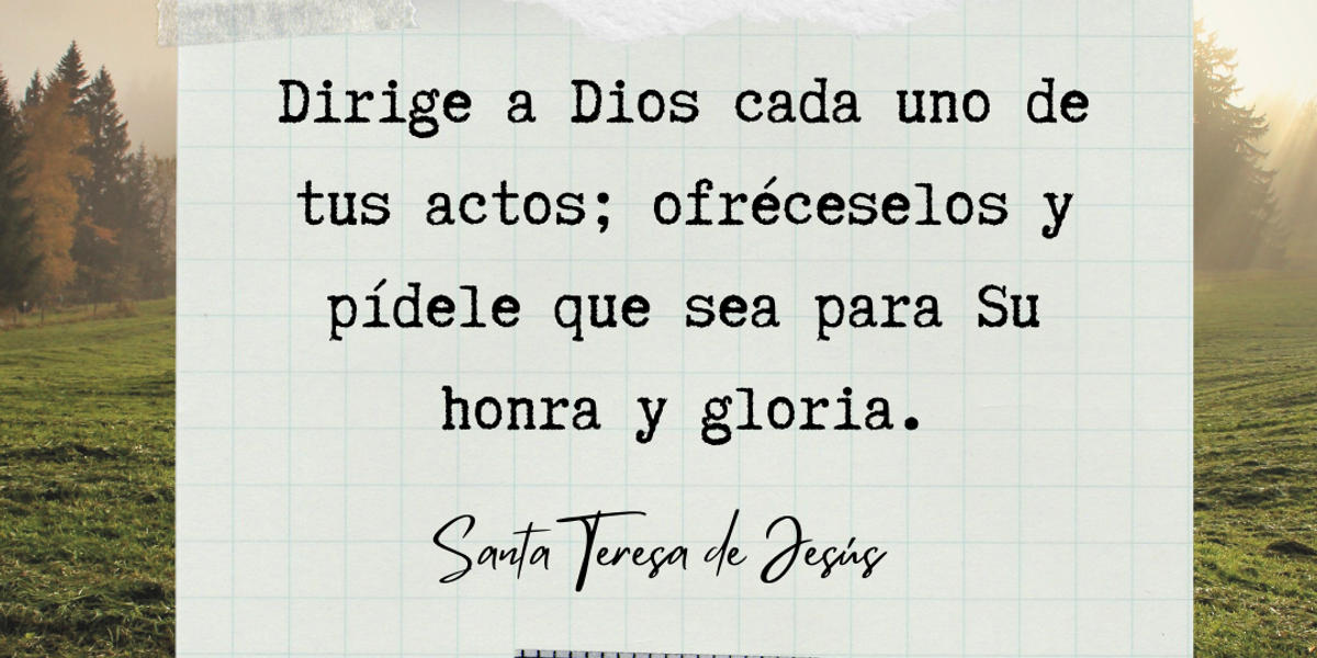 11 consejos de santa Teresa para una vida de oración