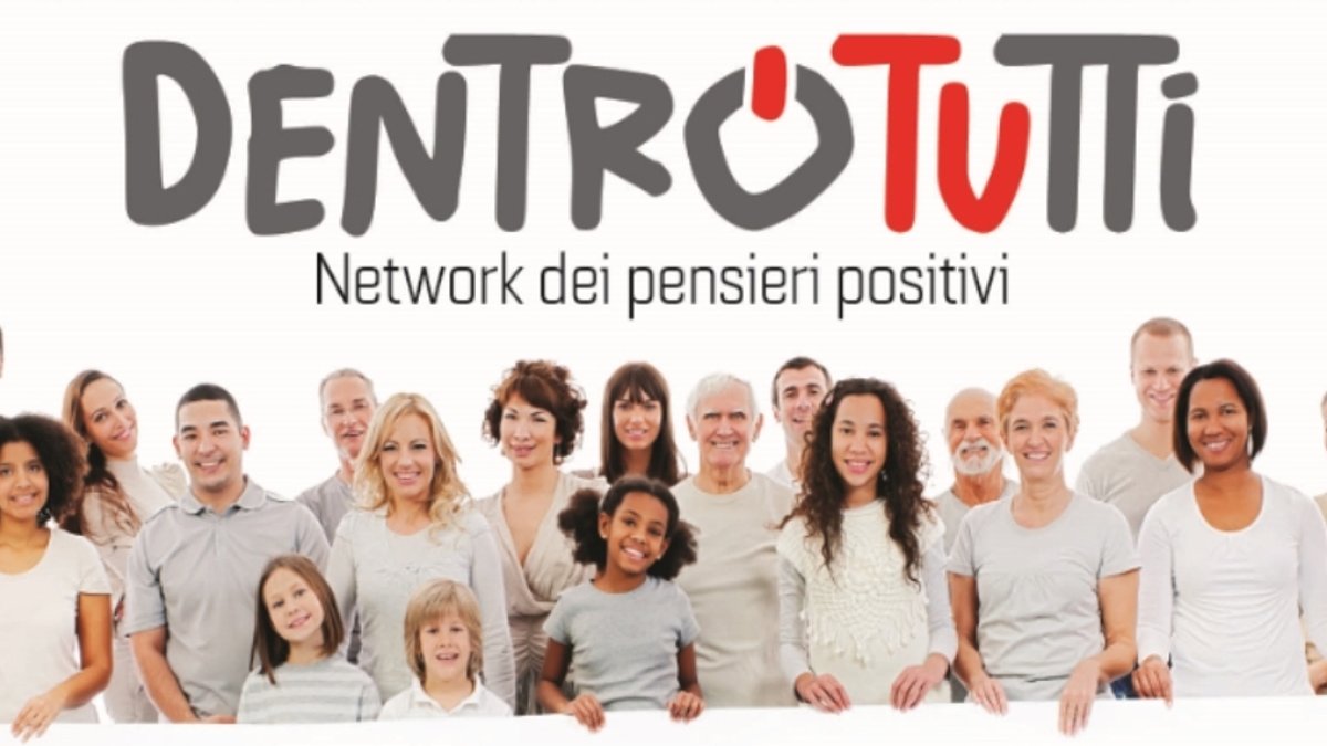 DENTRO TUTTI CANALE PENSIERO POSITIVO VOLONTARIATO