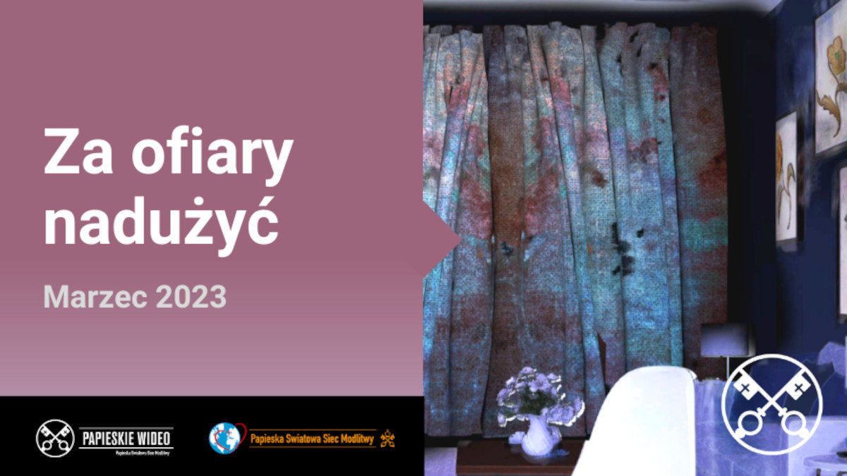 papieska intencja na marzec 2023