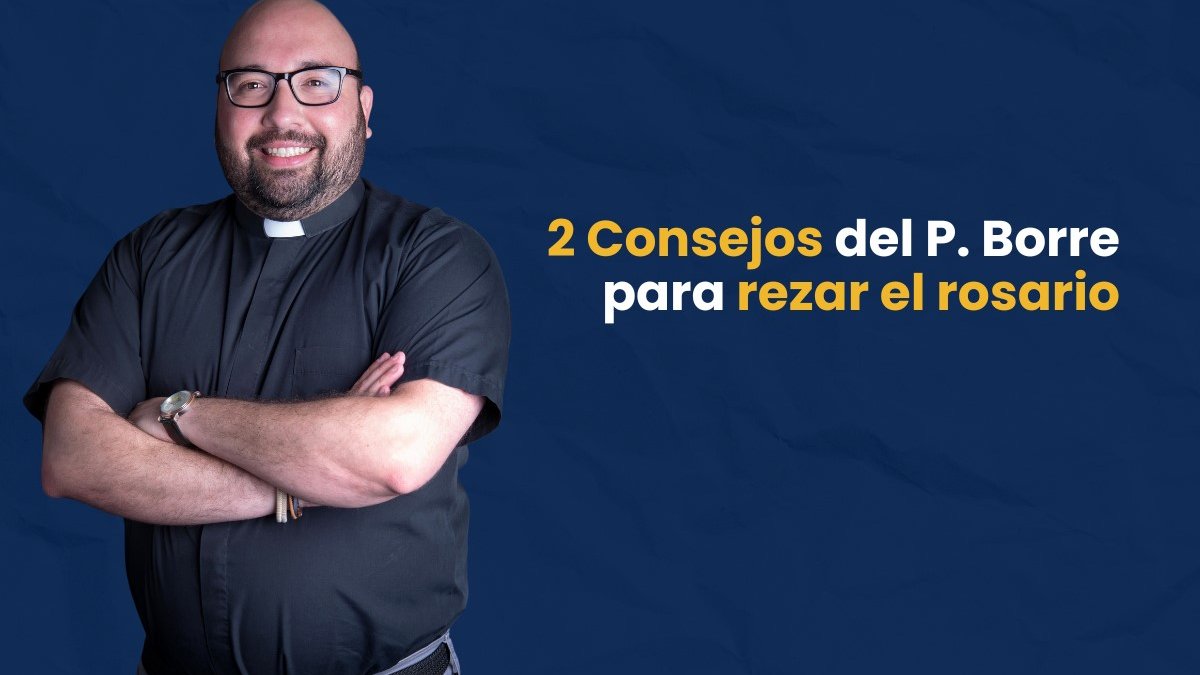 Consejos padre Borre
