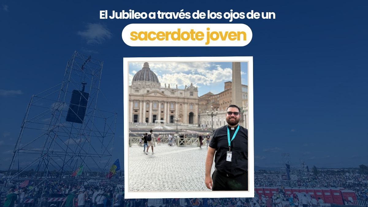 El Jubileo a través de los ojos de un sacerdote joven