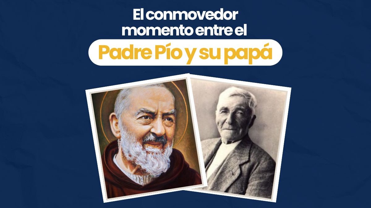 El conmovedor momento entre el Padre Pío y su papá