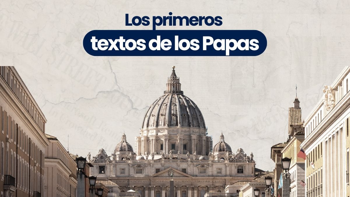 Los primeros textos de los Papas