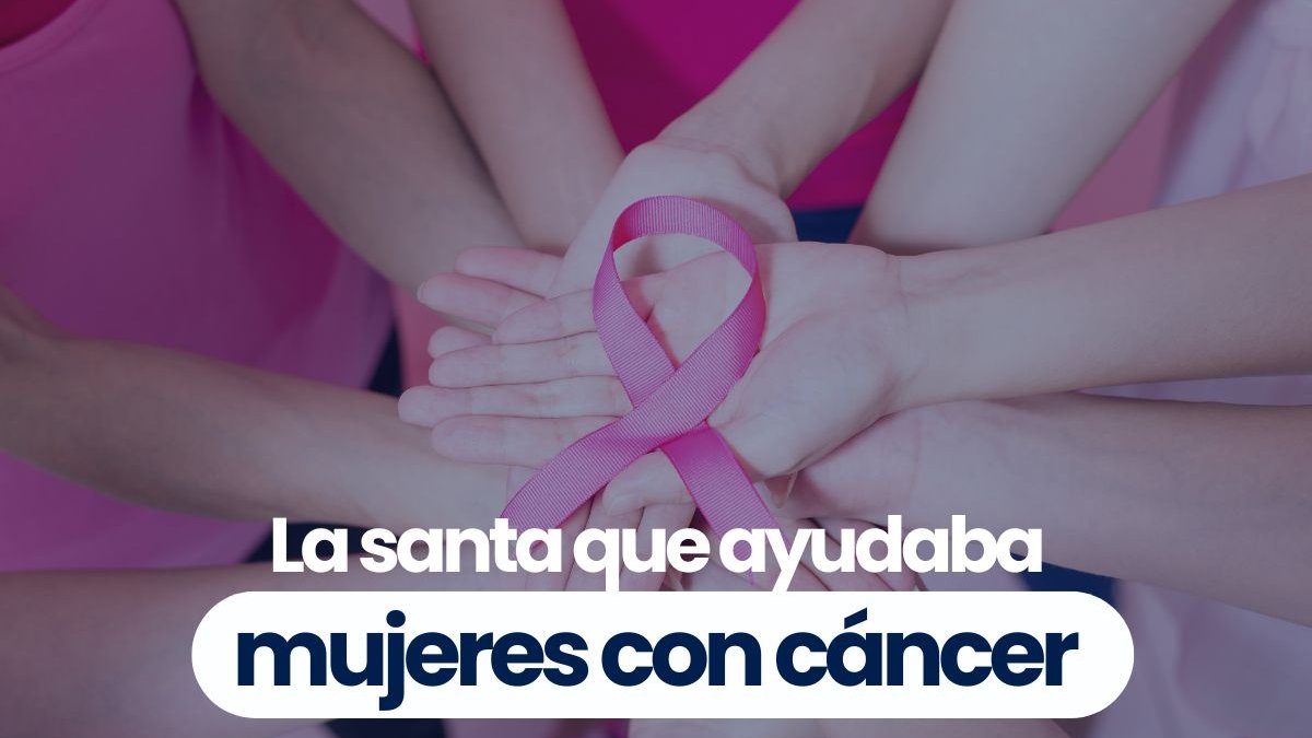 La santa que ayudaba mujeres con cáncer