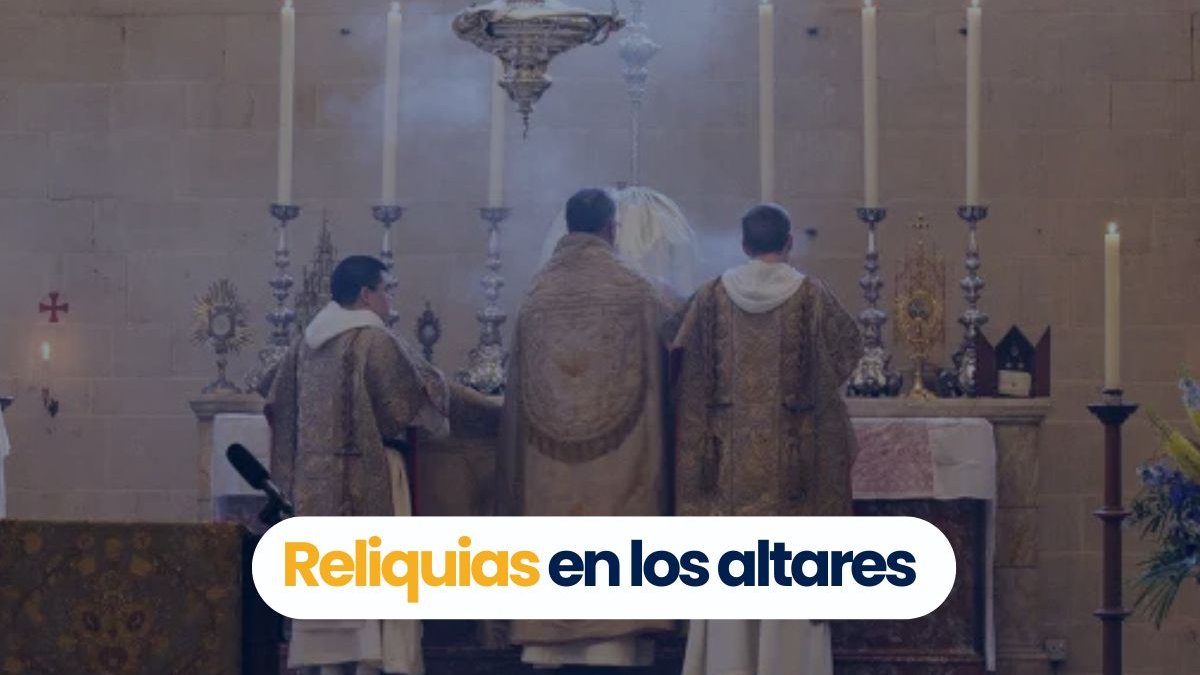 ¿Por qué las reliquias de los santos están en los altares?