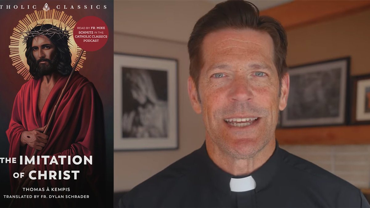Fr. Mike Schmitz Imitation of Christ Kempis