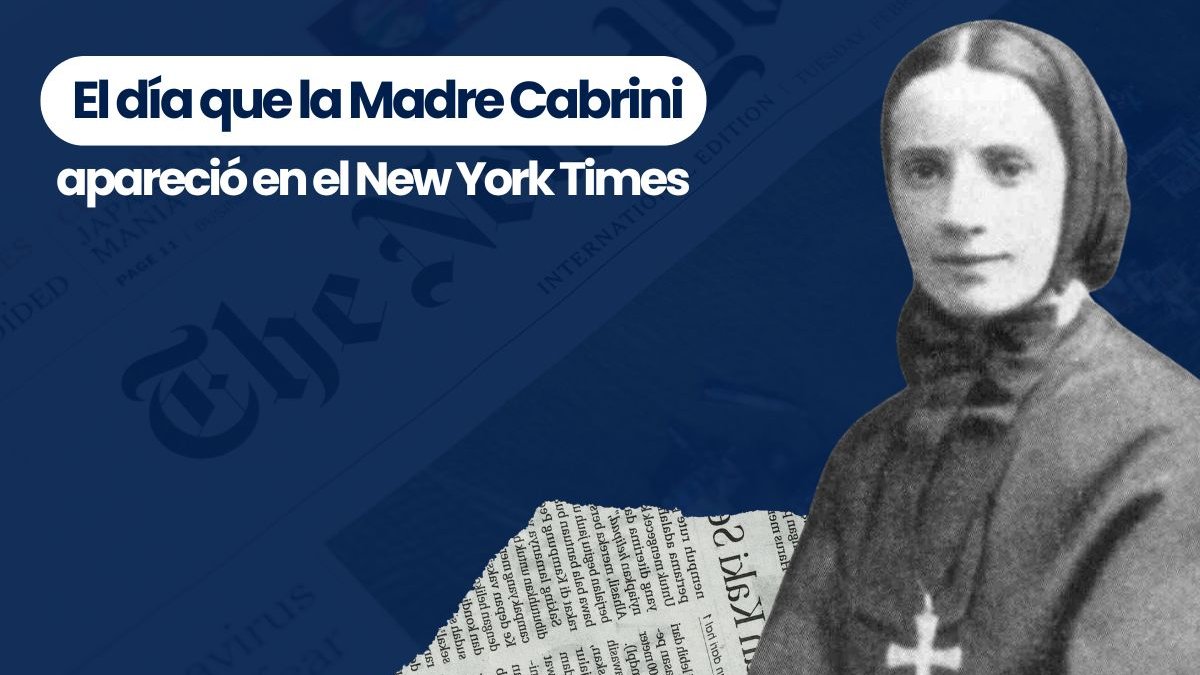 El día que la madre Cabrini consiguió una artículo en el New York Times