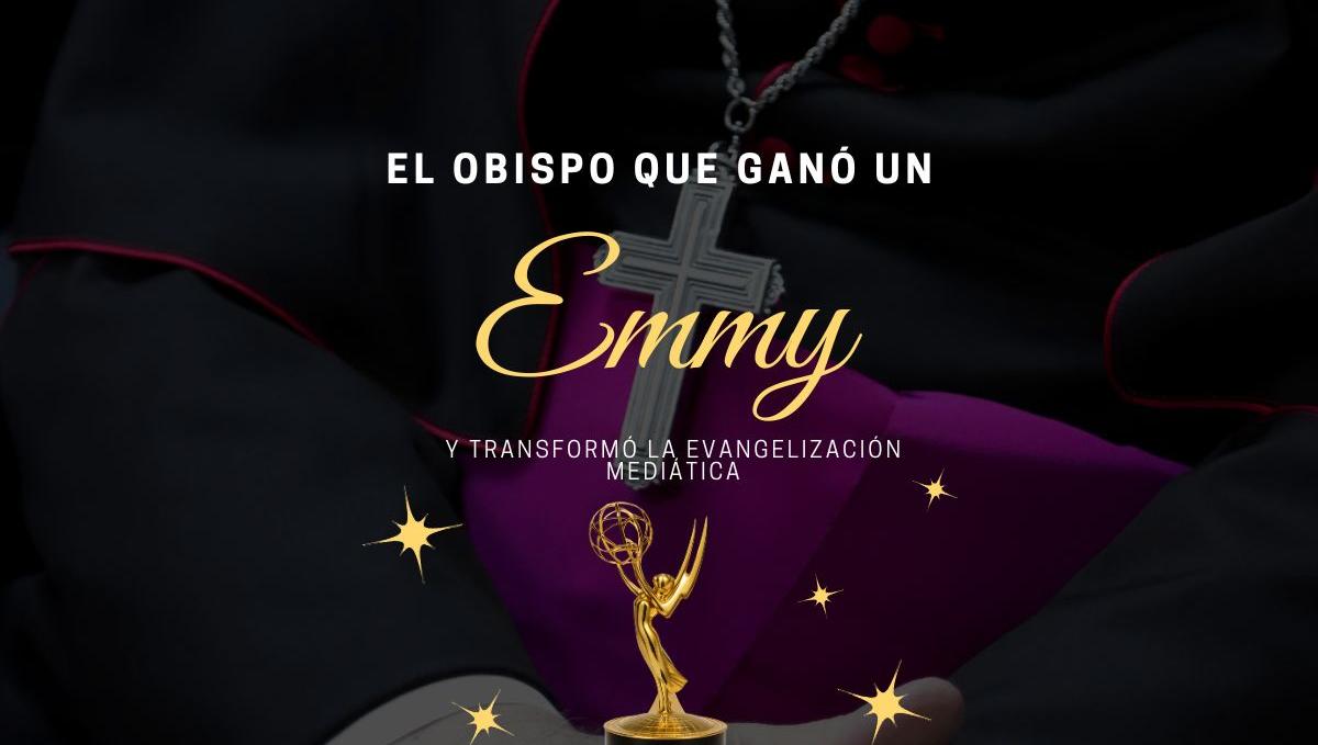 El obispo que ganó un Emmy y transformó la evangelización mediática.