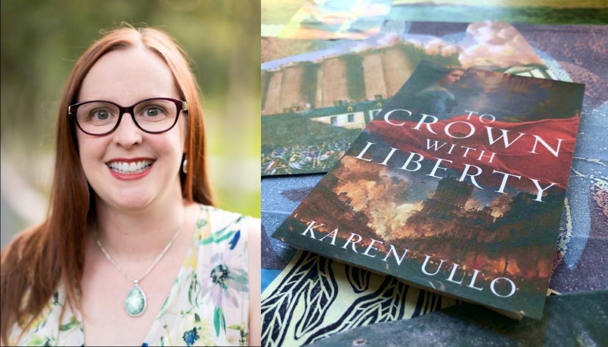 Karen Ullo, author of To Crown with Liberty
