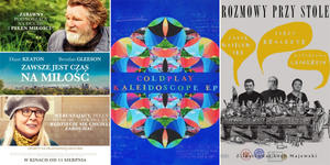 Coldplay, baśń dla dorosłych i smakowita książka. Polecamy na weekend!