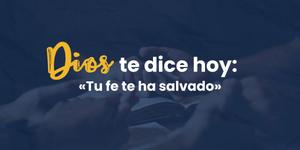 (VIDEO) Dios te dice hoy: «Tu fe te ha curado»