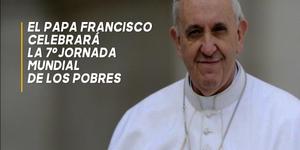 (VIDEO) El Papa celebrará Misa y almorzará con los pobres
