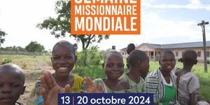 La vidéo incontournable pour vivre la Semaine missionnaire mondiale