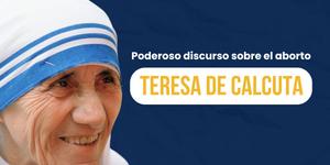 (VIDEO) El poderoso discurso sobre el aborto de la Madre Teresa de Calcuta