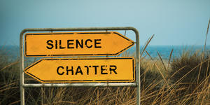 Why it makes sense to choose silence over chatter