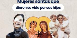 (VIDEO) Mujeres santas que dieron su vida por sus hijos