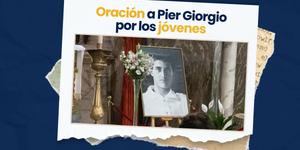 (VIDEO) Oración a Pier Giorgio por los jóvenes