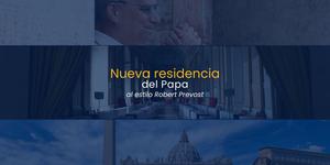 (VIDEO) Nueva residencia del Papa al estilo Robert Prevost