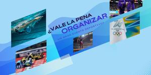 (VIDEO) ¿Vale la pena organizar un gran evento deportivo?