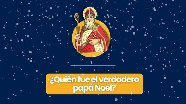 ¿Quién fue el verdadero papá Noel?