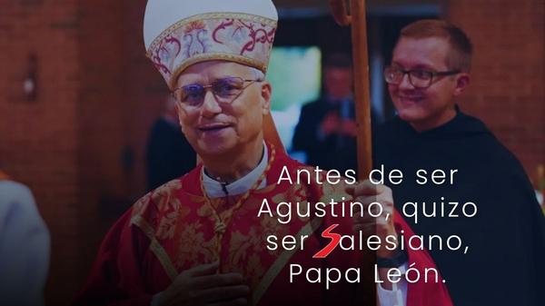 Antes de ser agustino quiso ser salesiano. Papa León.