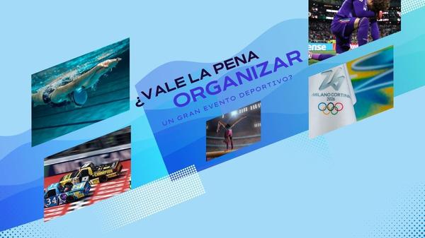 ¿Vale la pena organizar un gran evento deportivo?