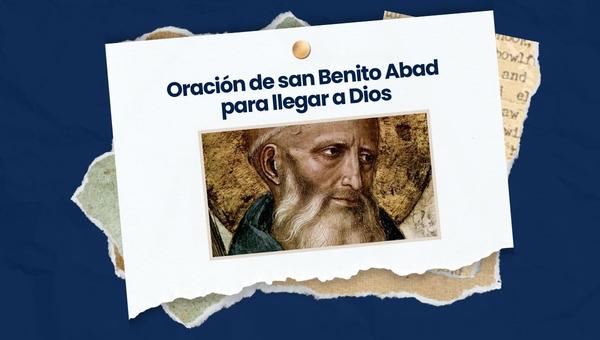 Oración de san Benito Abad