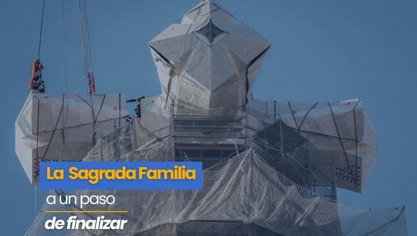 La Sagrada Familia a un paso de finalizar.