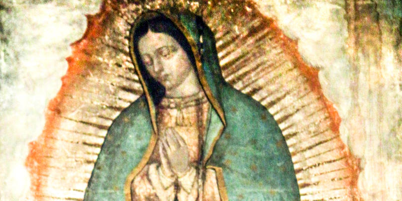 OUR LADY OF GUADALUPE