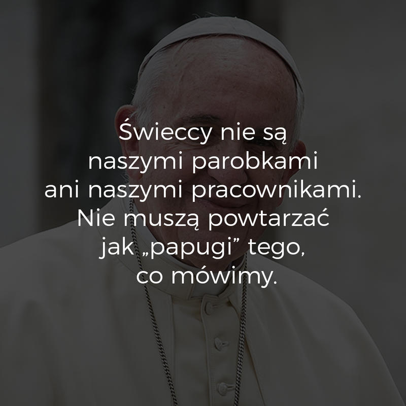 NAJLEPSZE CYTATY PAPIEŻA FRANCISZKA