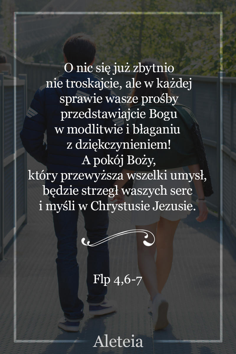 Flp 4,6-7 - Aleteia Polska