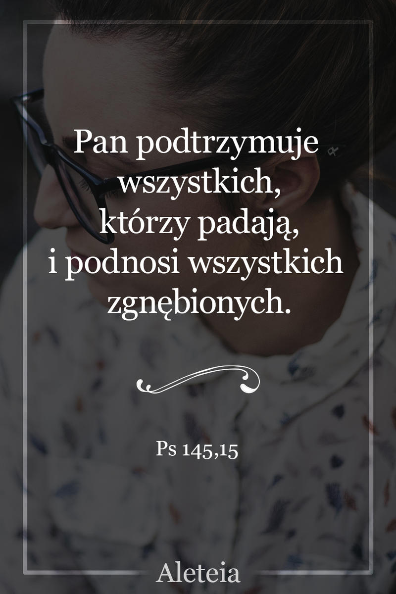 Ps 145,15 (1) - Aleteia Polska