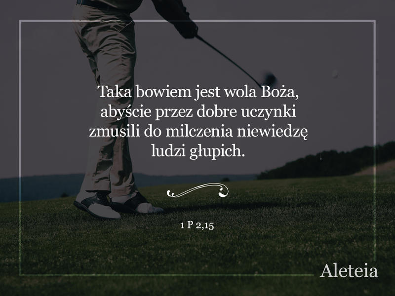 1 p 2,15 - Aleteia Polska