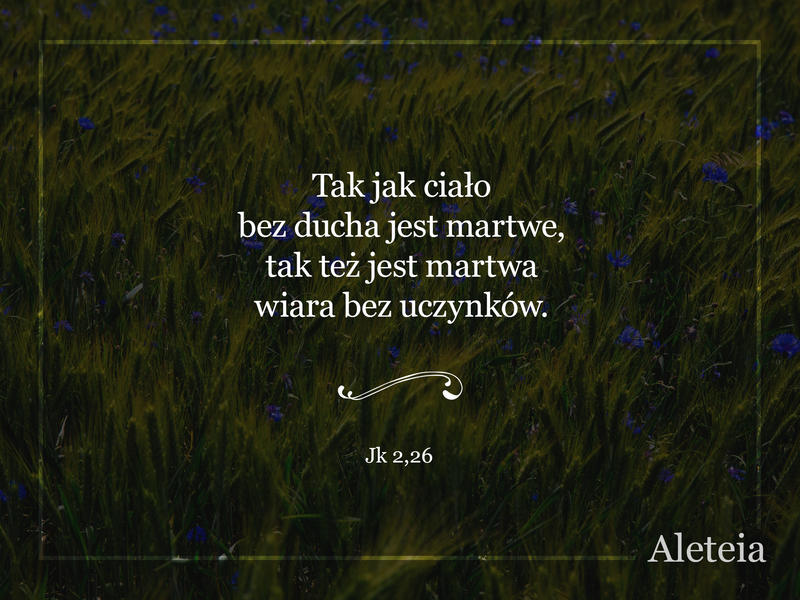 jk 2,26 - Aleteia Polska