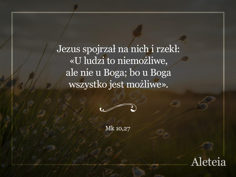 mk 10,27 - Aleteia Polska
