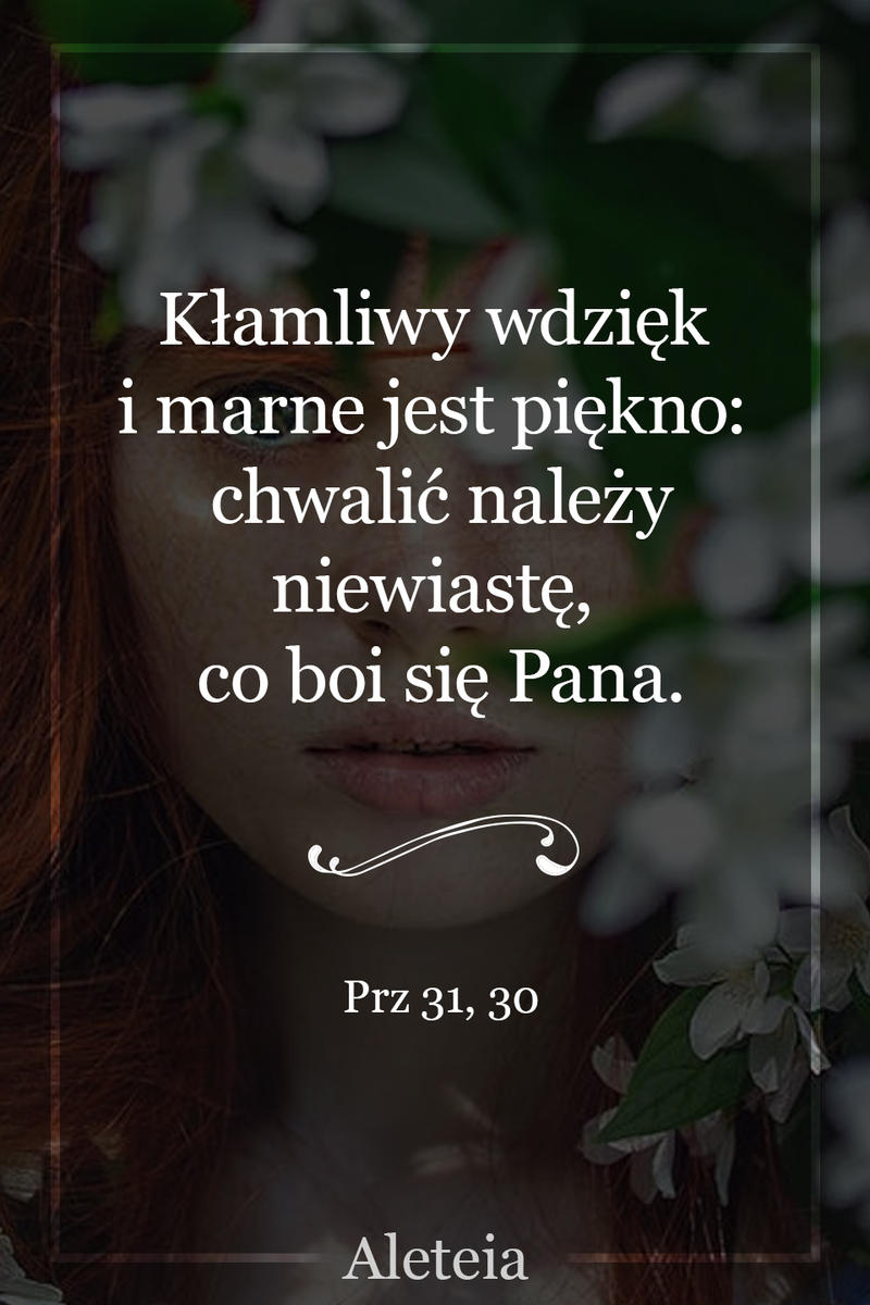 Prz 31.30 - Aleteia Polska
