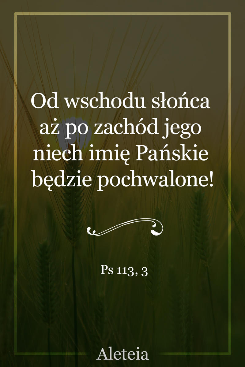 Ps 113,3 - Aleteia Polska