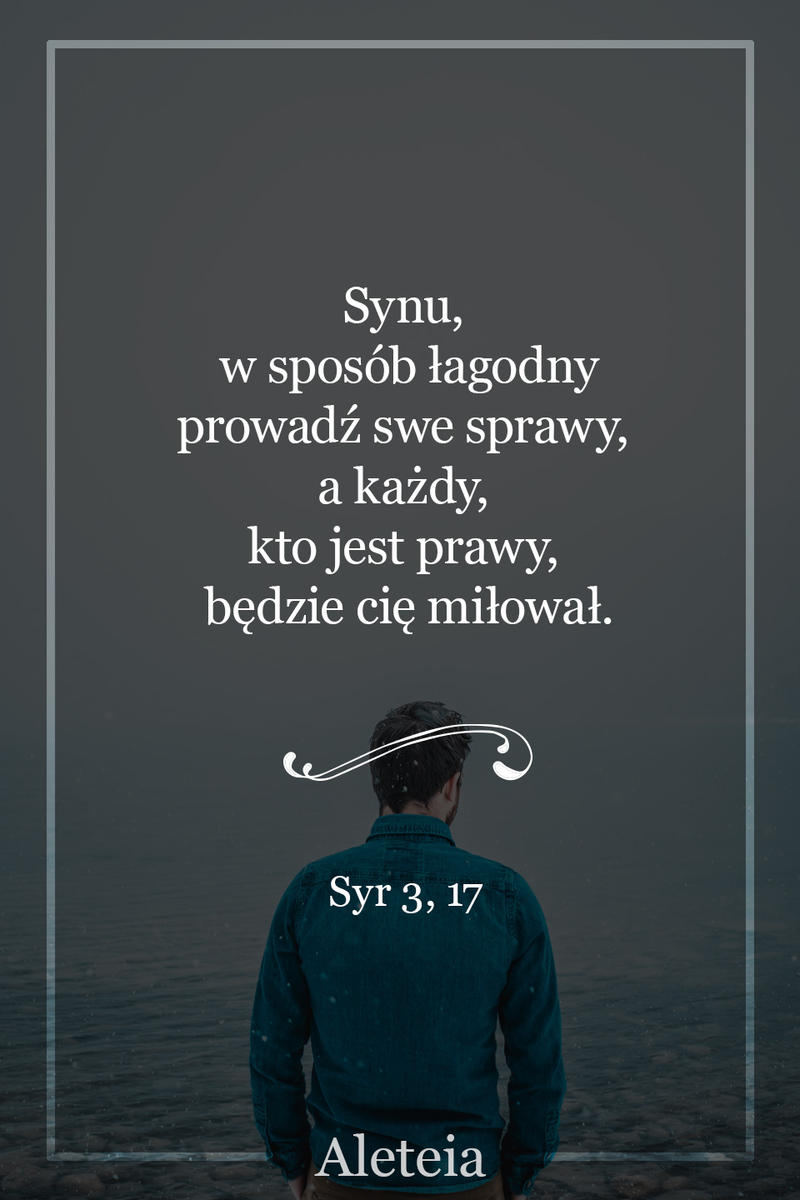 Syr 3, 17 - Aleteia Polska