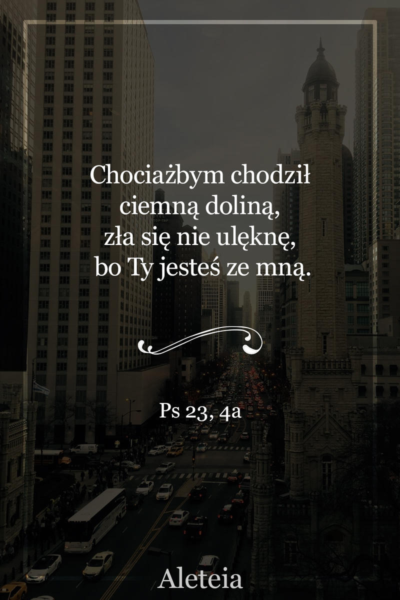 Ps 23,4a - Aleteia Polska