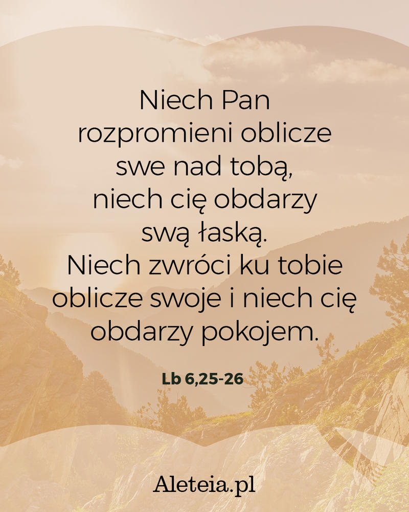 cytat_lb-6_25-26_aleteia.jpg - Aleteia Polska Cytat z Pisma Świętego Lb 6,25-26