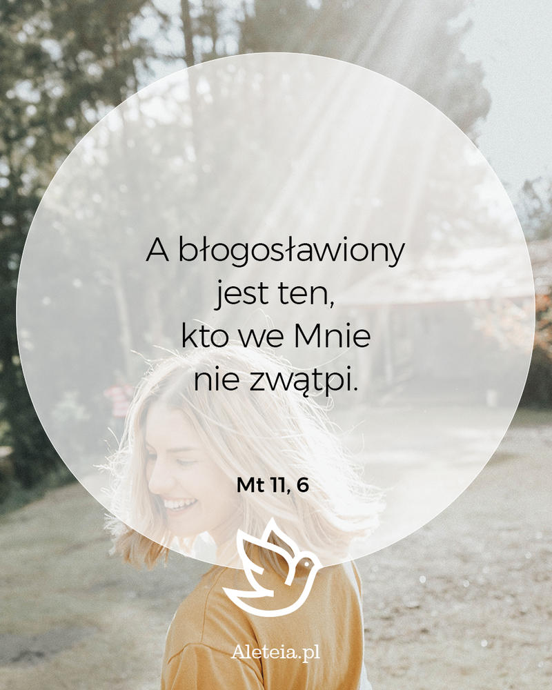 Cytat z Pisma Świętego Mt 11,6