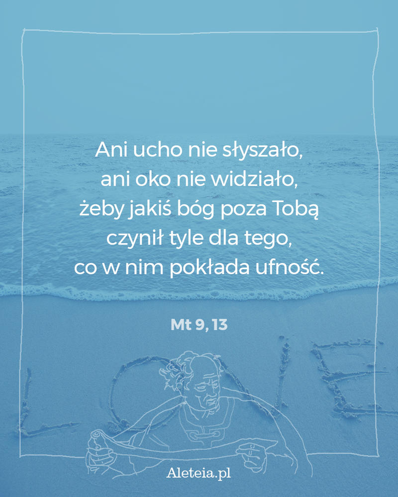 cytat_rdz_mt_9_13_aleteia.jpg - Aleteia Polska Cytat z Pisma Świętego Mt 9,13