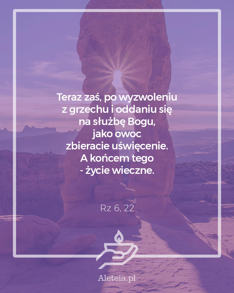 Cytat z Pisma Świętego Rz 6,22