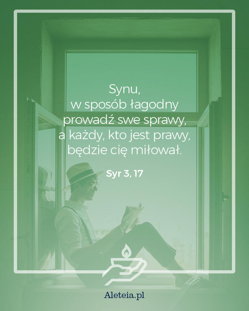 Cytat z Pisma Świętego Syr 3,17