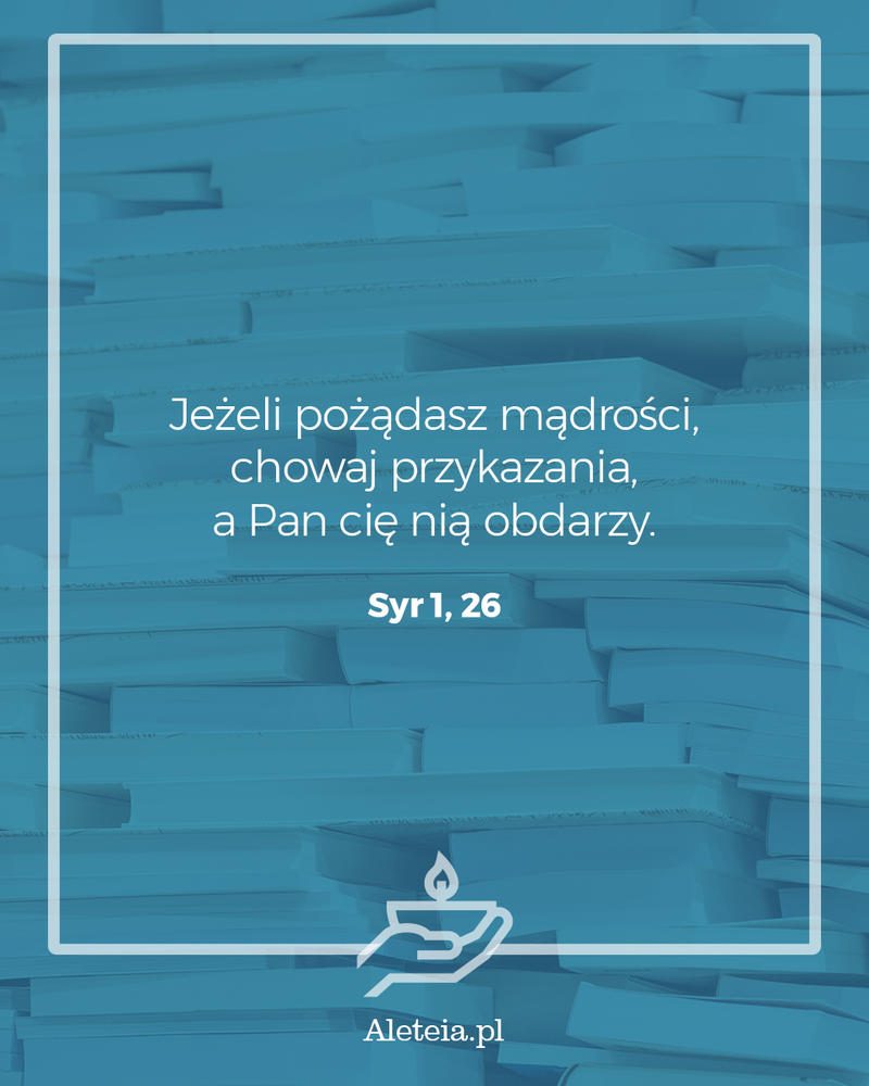 Cytat z Pisma Świętego Syr 1,26